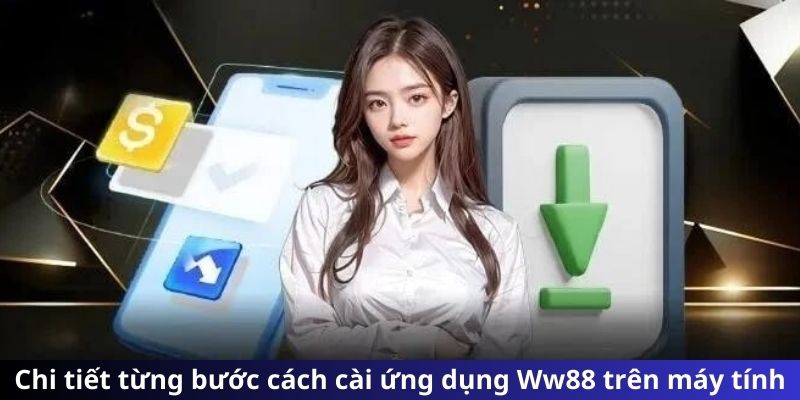 Hướng dẫn tải app ww88  trên máy tính với phần mềm giả lập Android