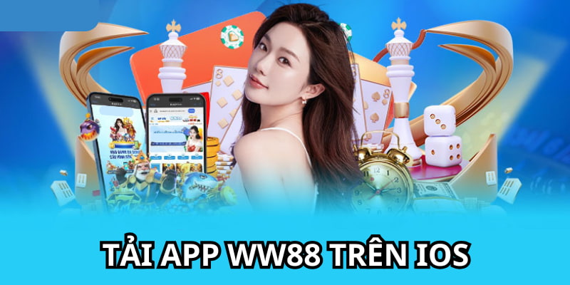 Hướng dẫn tải app ww88  nhanh chóng trên iOS và Android chỉ trong 2 phút